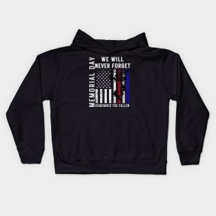 Memorial Day We Will Never Forget Remember The Fallen Flag Kids Hoodie